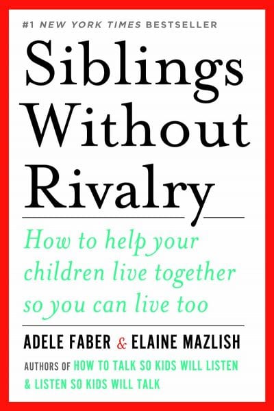 siblings without rivalry parenting books