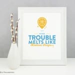 Free Printable Graphic Trouble Melts Like Lemon Drops AD Aesthetic For Remodelaholic • Horizontal